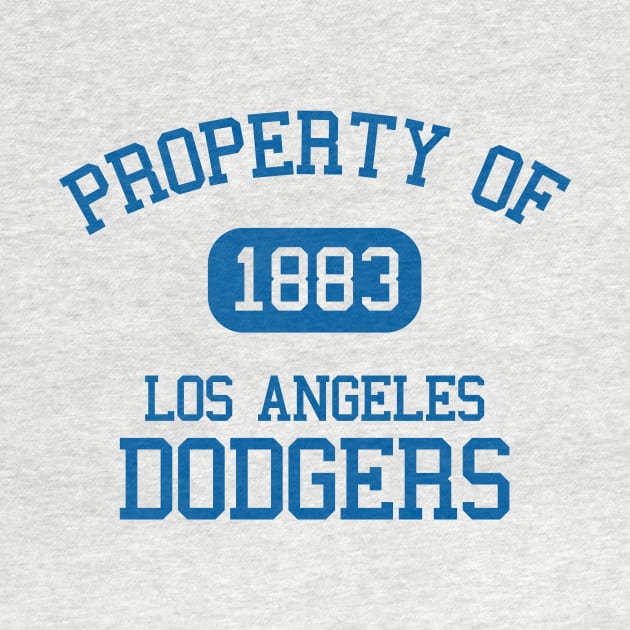 Property of Los Angeles Dodgers by Funnyteesforme